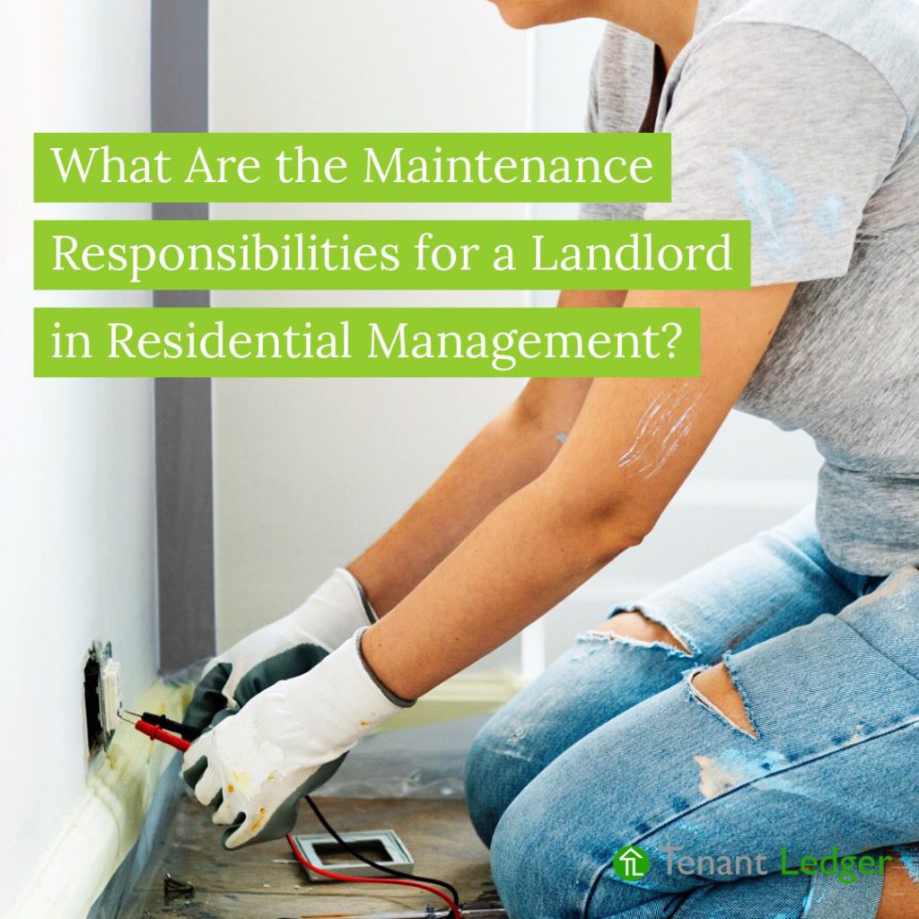 What are the Maintenance Responsibilities for a Landlord in Residential